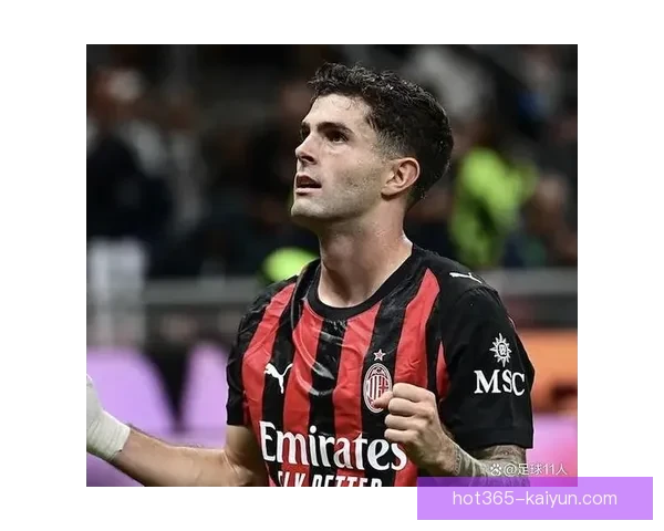 普利西奇助攻数据持续提升，近期表现备受关注