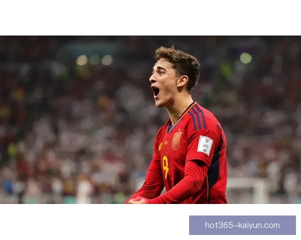 加维国家队进球纪录持续提升，展现出色的进攻潜力与未来竞争力